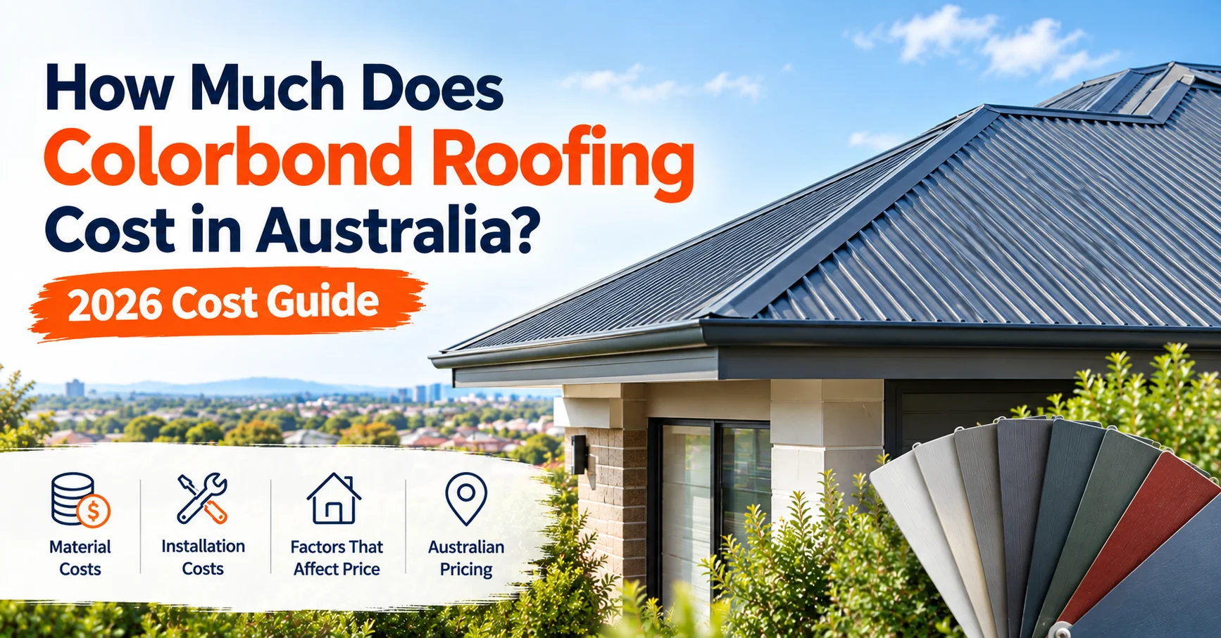 How Much Does Colorbond Roofing Cost In Australia?